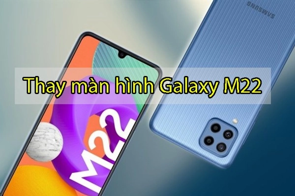 thay+man+hinh+samsung-galaxy-a22